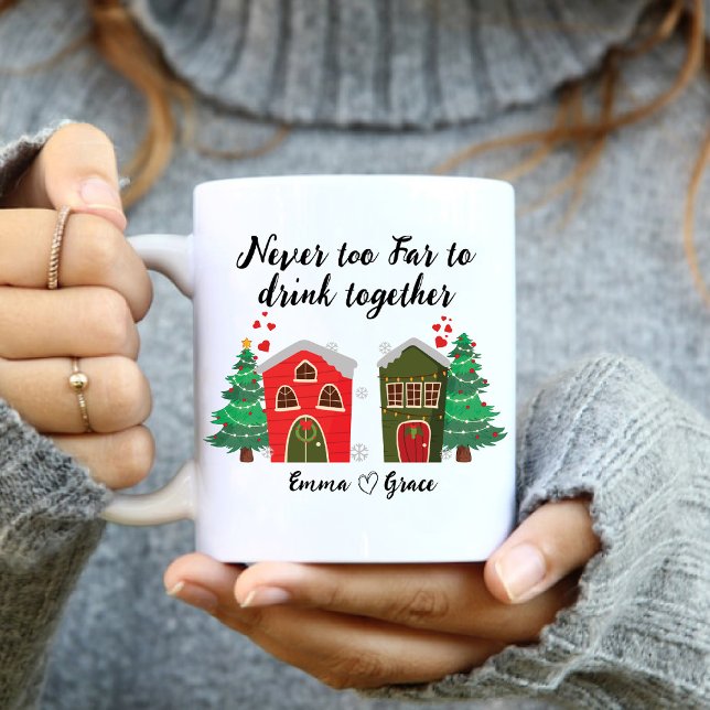 Mug Jamais Trop Loin Pour Boire Ensemble | ami de Noël (Never Too Far To Drink Together | Christmas friend Mug)