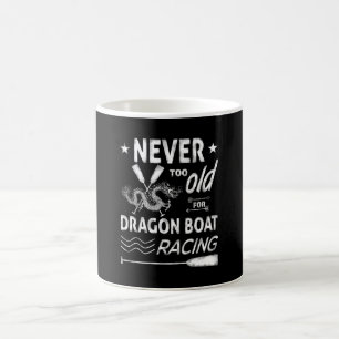 Mug Jamais trop vieux pour les courses de dragons!