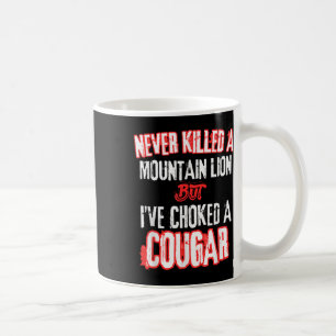 Mug Jamais Tué Un Lion De Montagne Mais J'Ai Éclaté Un
