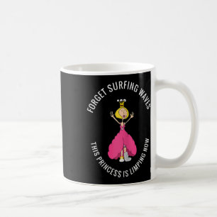 Mug Jambe cassée, pied cassé, oubliez les vagues de su