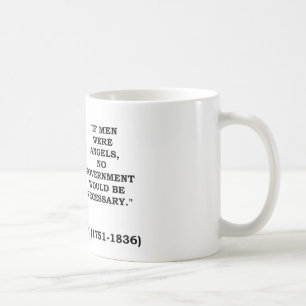 Mug James Madison si les hommes étaient des anges