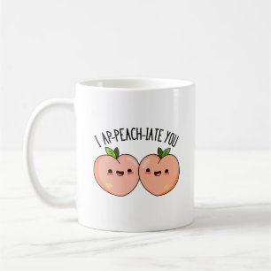 Mug J'Ap-peach-Cite You Cute Peach Pun