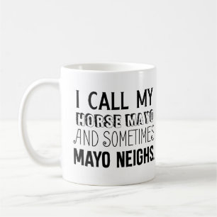 Mug J'appelle mon cheval Mayo et parfois Mayo Voisins