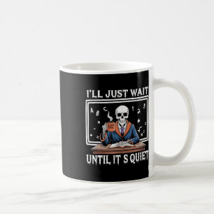 Mug J'attendrai juste jusqu'à ce qu'il soit calme Né H
