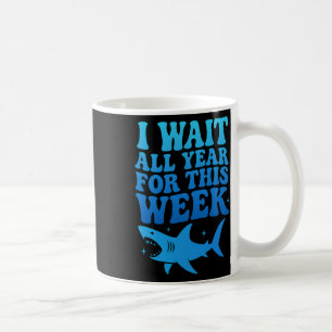 Mug J'attends toute l'année cette semaine drôle requin