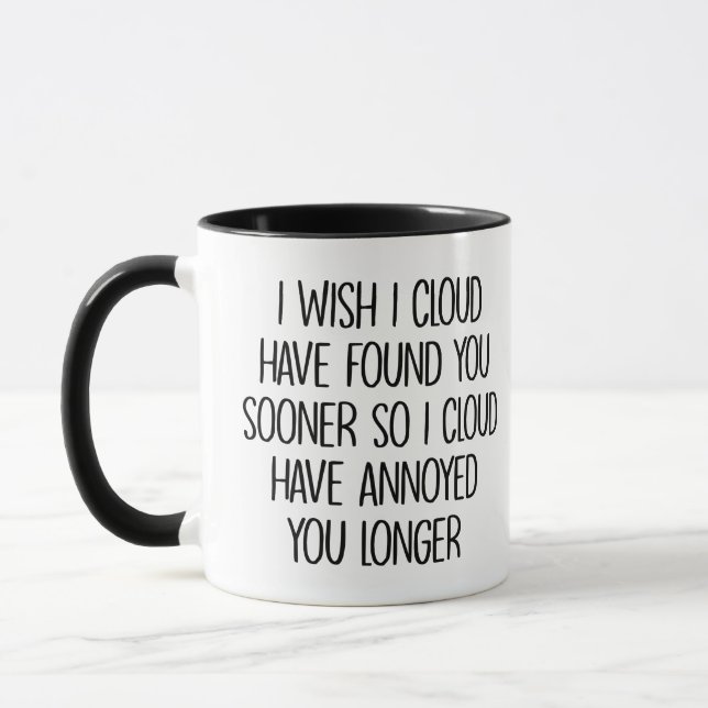 Mug J'aurais aimé que le nuage vous ait trouvé plus tô (Gauche)