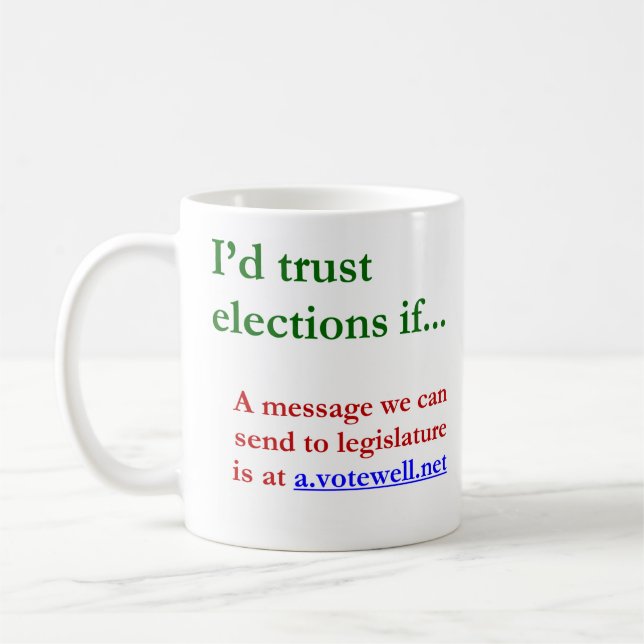 Mug J'aurais confiance dans les élections... (Gauche)