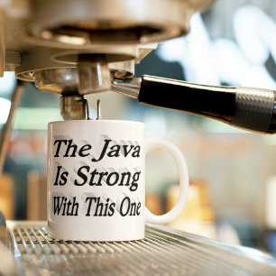 Mug Java Is Strong drôle café citation moitié texte no