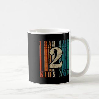 Mug J'Avais Des Cheveux Il Y A 2 Enfants - Drôle Ld Pa
