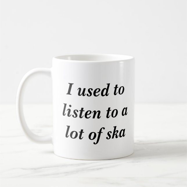 Mug J'avais l'habitude d'écouter beaucoup de ska (Gauche)