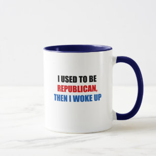 Mug J'avais l'habitude d'être républicain, puis je