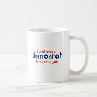 Mug J'avais l'habitude d'être un Démocrate alors que