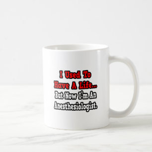 Mug J'avais une vie...anesthésiste