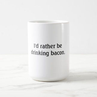 Mug Je boirais plutôt du lard