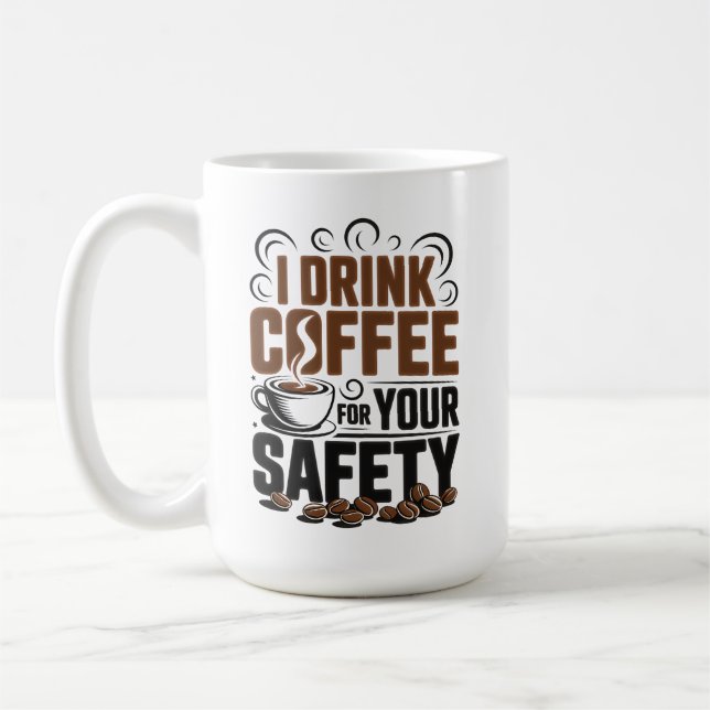 Mug Je bois du café pour votre sécurité (Gauche)