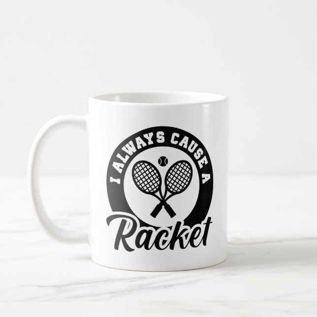 Mug Je Cause Toujours Une Raquette (Gauche)