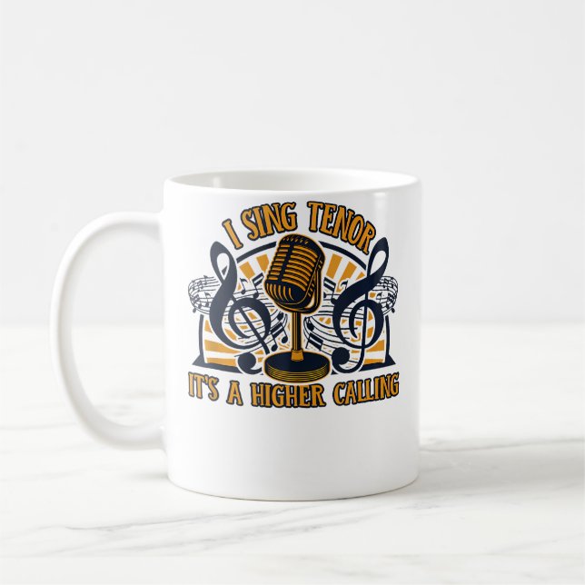 Mug Je chante tenor c'est une vocation supérieure Opér (Gauche)