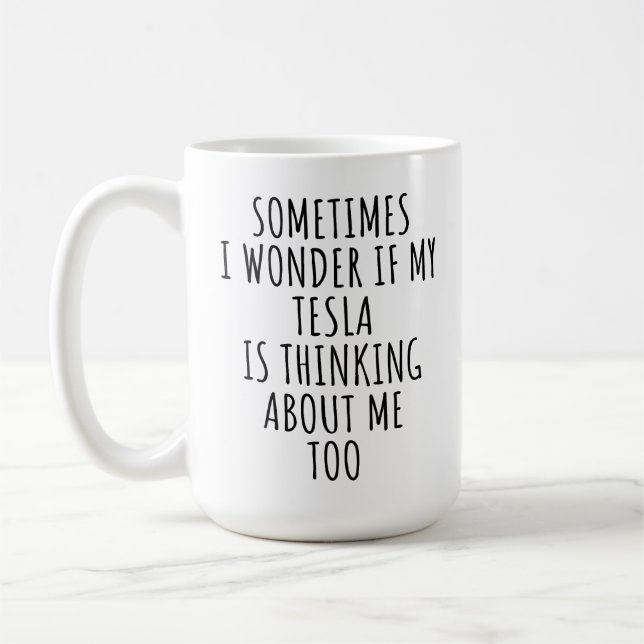 Mug Je conduis une Tesla, ma Tesla pense à moi (Gauche)