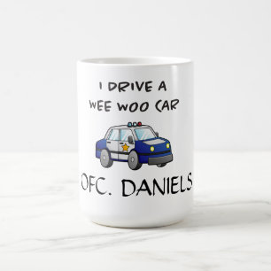 Mug Je conduis une Wee Woo Car drôle Police