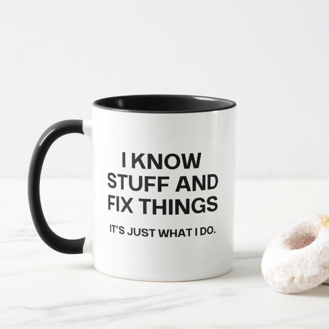 Mug Je Connais Des Choses Et Réparer Des Choses Drôle  (Avec donut)