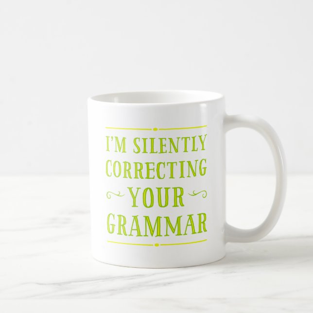 Mug Je corrige silencieusement vos bougs de grammaire (Droite)