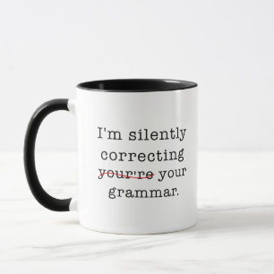Mug Je corrige ta grammaire en silence