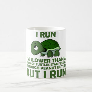 Mug Je cours. Je suis plus lent qu'une tortue mais je