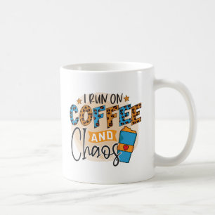 Mug Je cours sur le café et le chaos