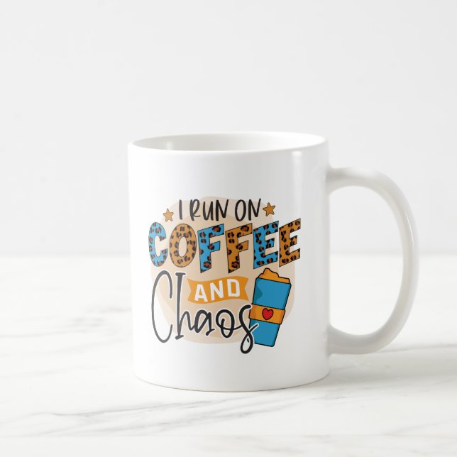 Mug Je cours sur le café et le chaos (Droite)