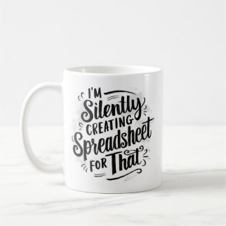 Mug Je crée silencieusement une feuille de calcul pour