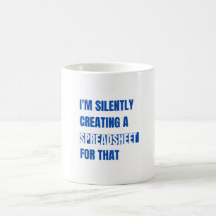 Mug Je crée silencieusement une feuille de calcul pour
