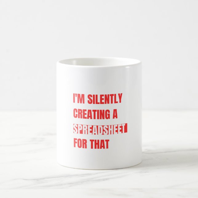 Mug Je crée silencieusement une feuille de calcul pour (Centre)