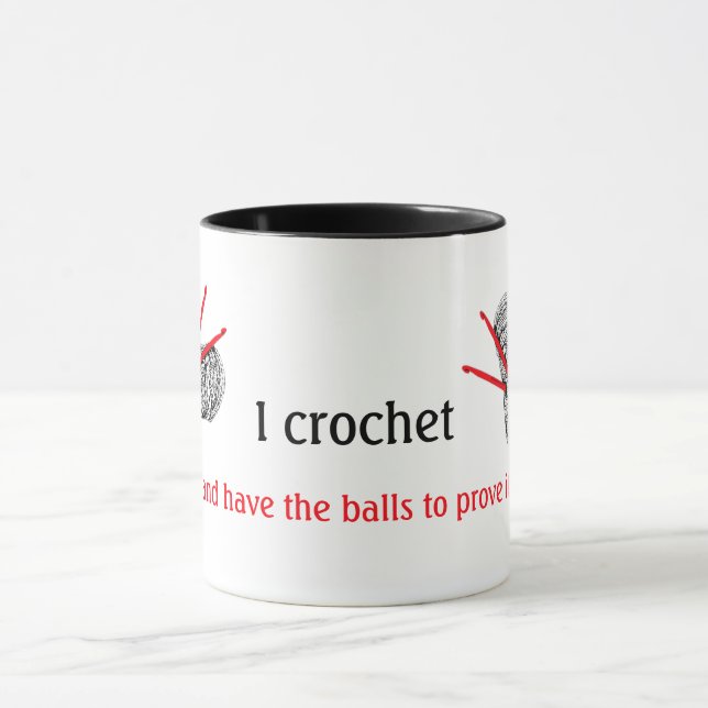 Mug Je crochet et ai les boules pour le prouver (Centre)