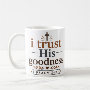 Mug Je crois en Sa bonté Typographie chrétienne modern