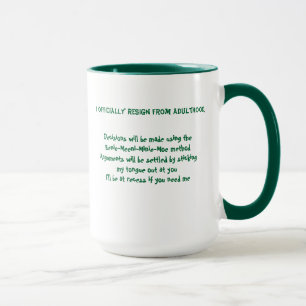Mug Je démissionne officiellement de l'âge adulte