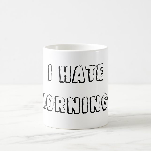 Mug Je déteste des matins (Centre)