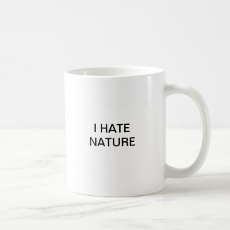 MUG JE DÉTESTE LA NATURE