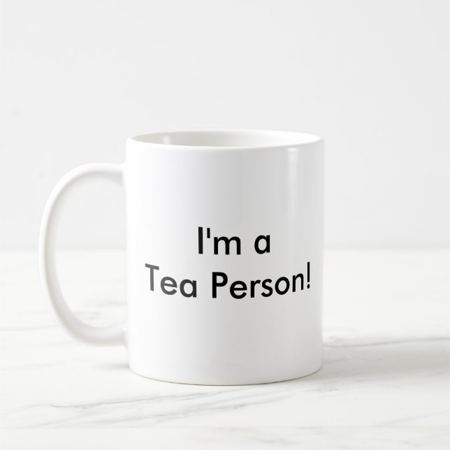 Mug Je déteste le café ! , Je suis une personne de thé (Gauche)