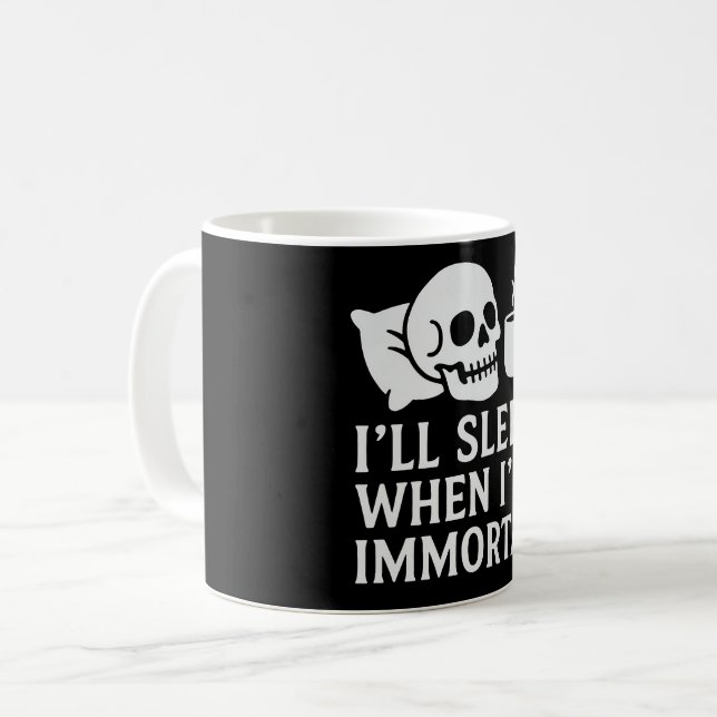 Mug Je dormirai quand je serai immortel (Devant gauche)
