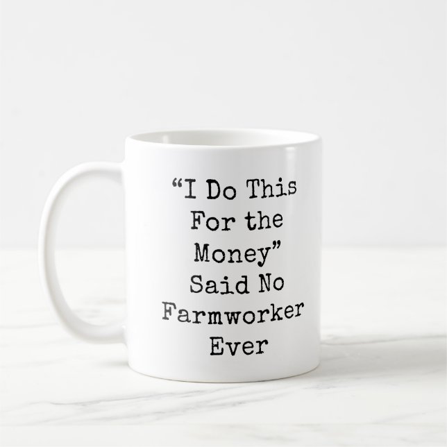 Mug Je fais ça pour l'argent a dit... (Gauche)