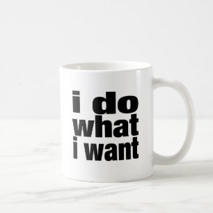Mug je fais ce que je veux
