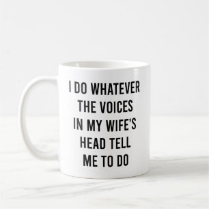 Mug Je fais ce que les voix dans la tête de ma femme m