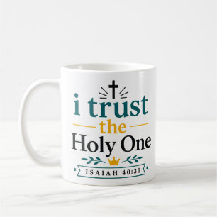 Mug Je fais confiance au Saint - Citation Inspirante C