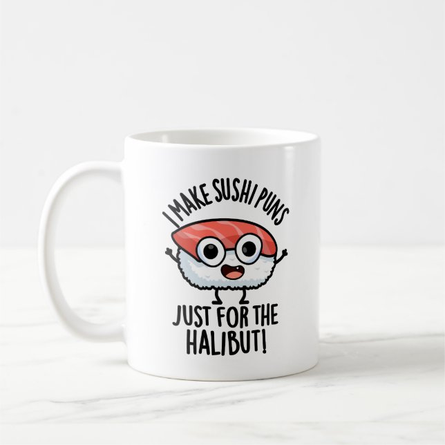 Mug Je Fais Des Puns De Sushi Juste Pour Le Pun De Nou (Gauche)