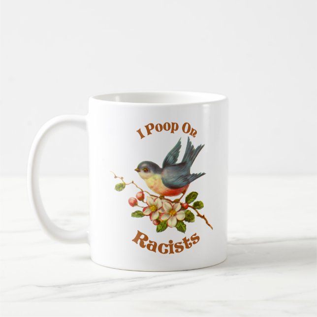Mug Je fais du caca sur les racistes (Gauche)