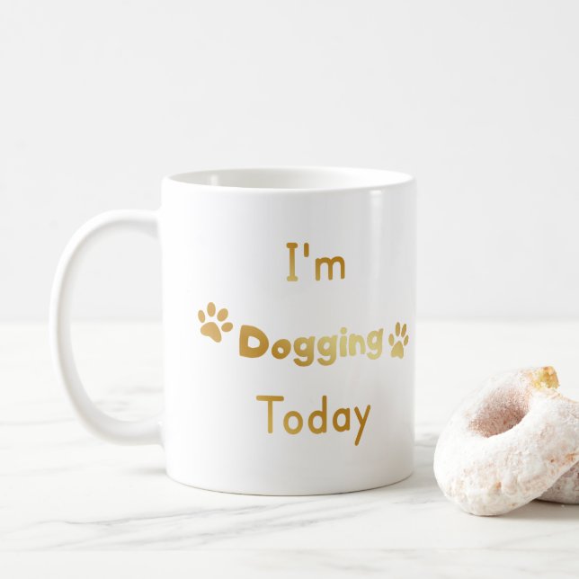 Mug Je fais du Dogging aujourd'hui (Avec donut)