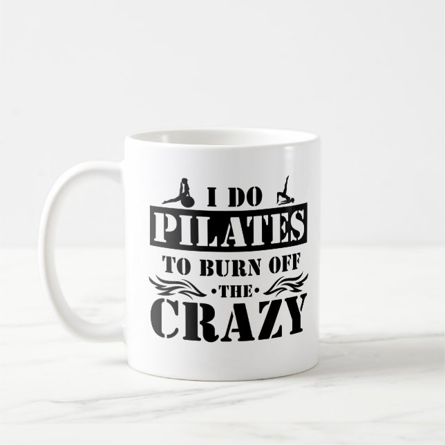 Mug Je Fais Du Pilates Pour Brûler La Citation Dingue  (Gauche)