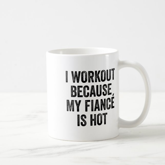 Mug Je fais du sport parce que mon fiancé est un bodyb (Droite)