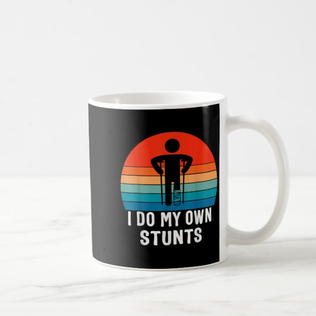 Mug Je fais mes propres cascades - Cadeau de rétabliss (Droite)