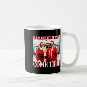 Mug Je ferai que votre voeu se realise Funny Noël Sant